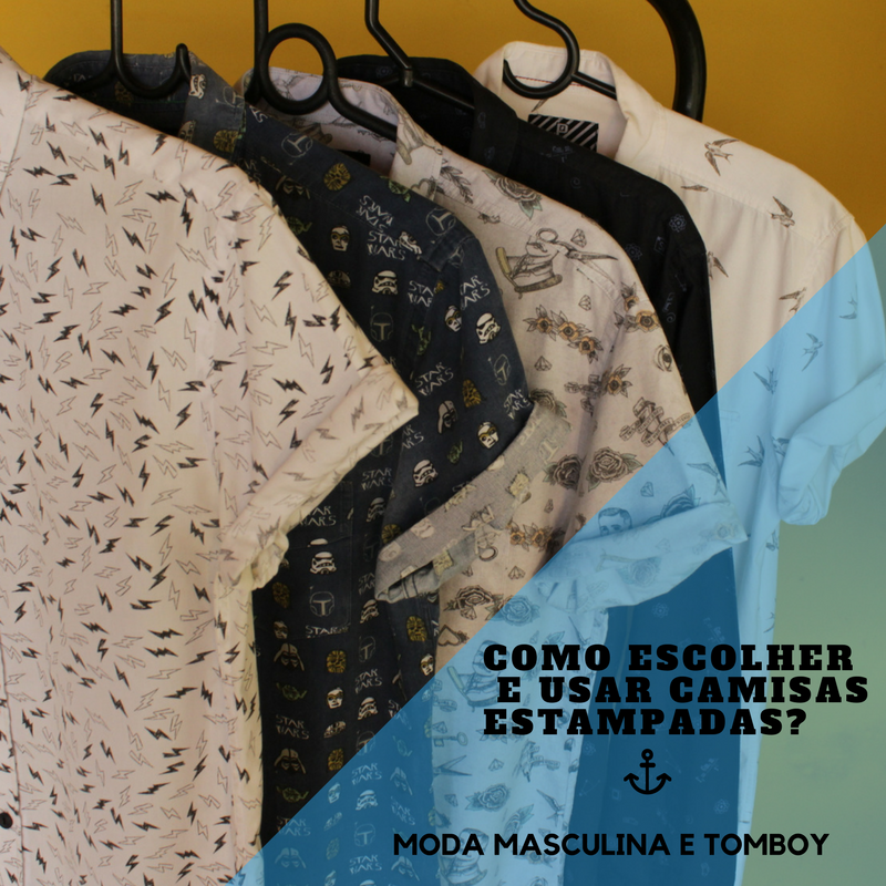 Curso: “Como escolher e usar camisas estampadas? Moda Masculina e Tomboy!” Blog Bugre Moda 